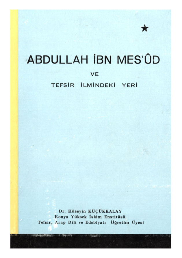 Abdullah İbn Mesud ve Tefsir İlmindeki Yeri PDF – Hüseyin Küçükkalay