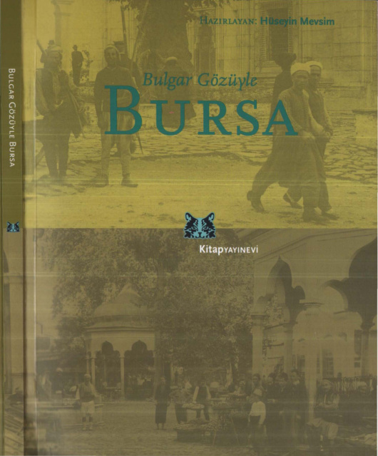 Hüseyin Mevsim Bulgar Gözüyle Bursa Kitap Yayınevi Kitap Kapağı