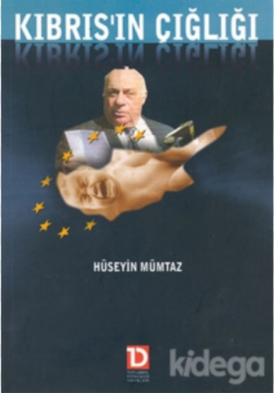 Kıbrısın Çığlığı PDF – Hüseyin Mümtaz