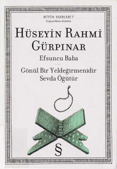 Efsuncu Baba / Gönül Bir Yeldeğirmenidir PDF – Hüseyin Rahmi Gürpınar