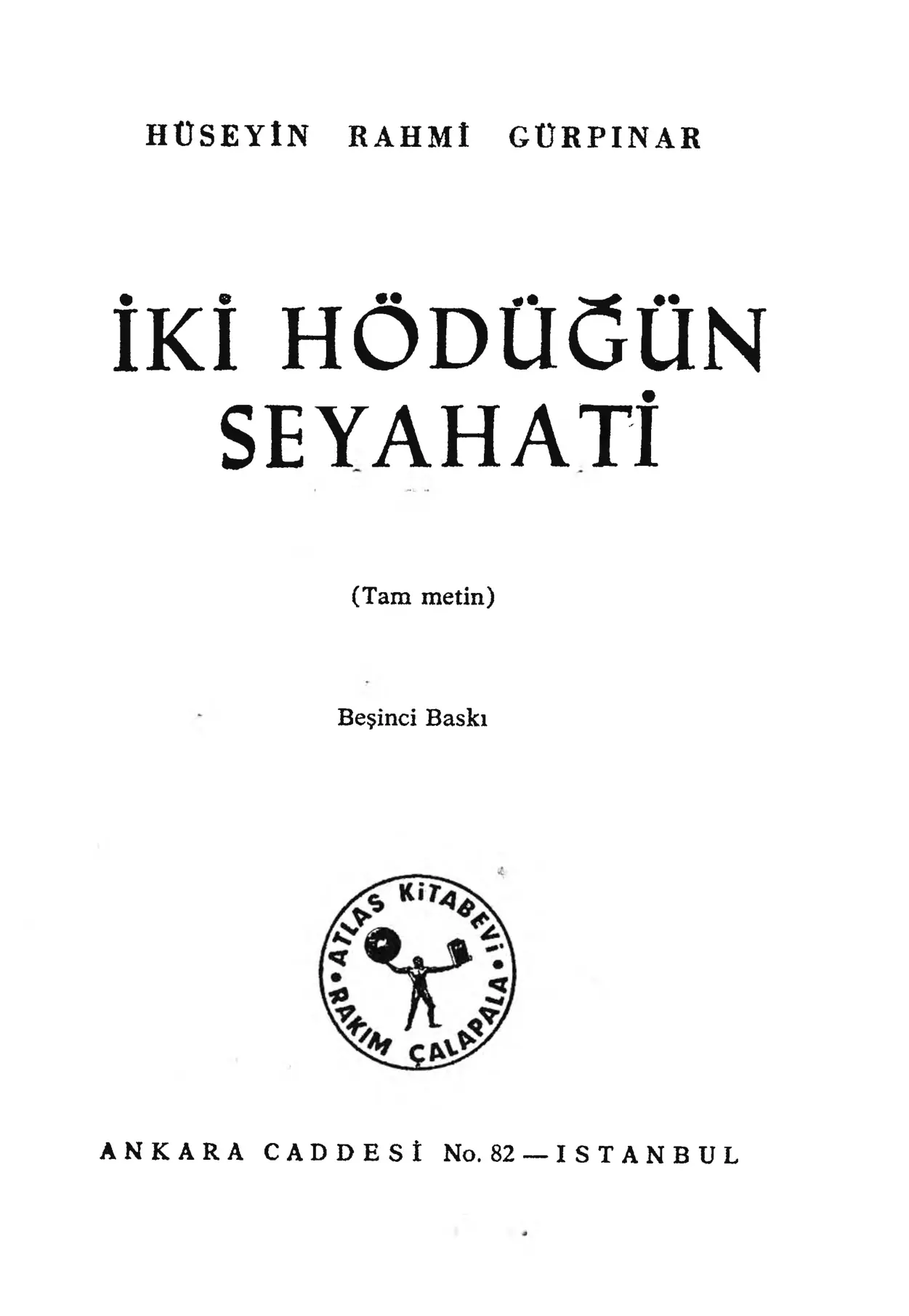 İki Hödüğün Seyahati (Atlas) PDF – Hüseyin Rahmi Gürpınar
