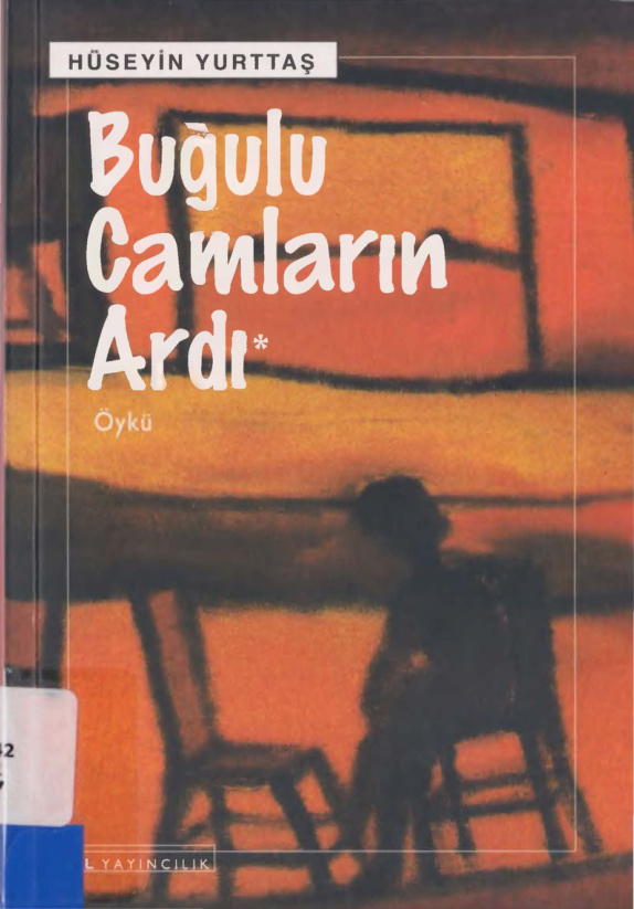 Buğulu Camların Ardı PDF – Hüseyin Yurttaş