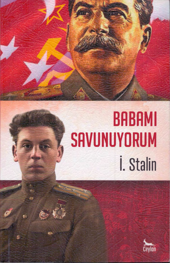 Babamı Savunuyorum PDF İndir - Svetlana Alliluyeva (İ. Stalin kızı) 10 Babamı Savunuyorum PDF İndir – Svetlana Alliluyeva (İ. Stalin kızı)