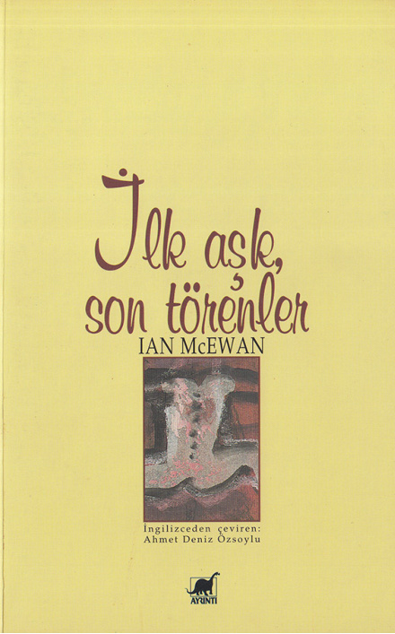 İan McEwan İlk Aşk Son Törenler Ayrıntı Yayınları Kitap Kapağı