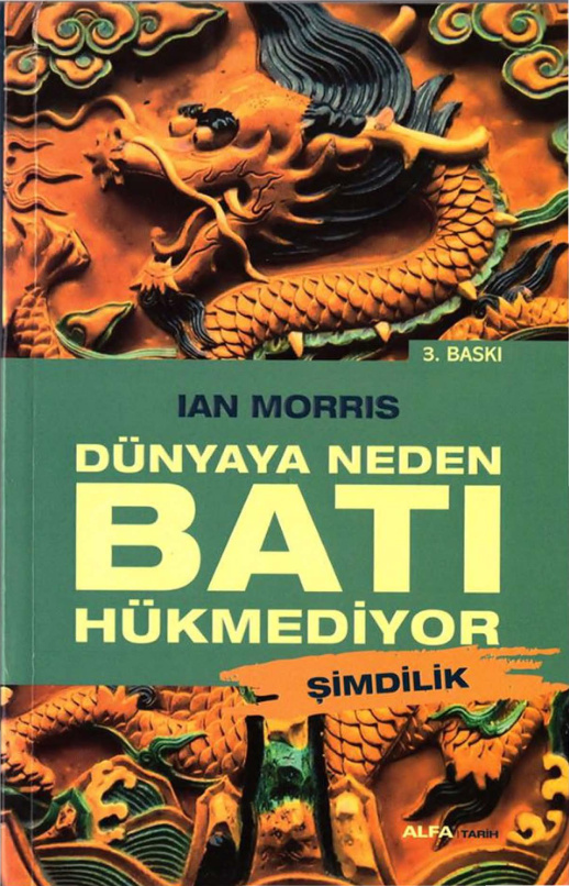 Dünyaya Neden Batı Hükmediyor Şimdilik PDF İndir – Ian Morris