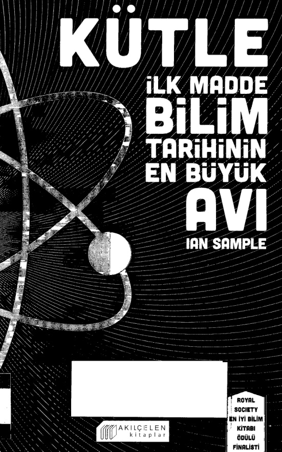 Kütle İlk Madde: Bilim Tarihinin En Büyük Avı PDF – Ian Sample
