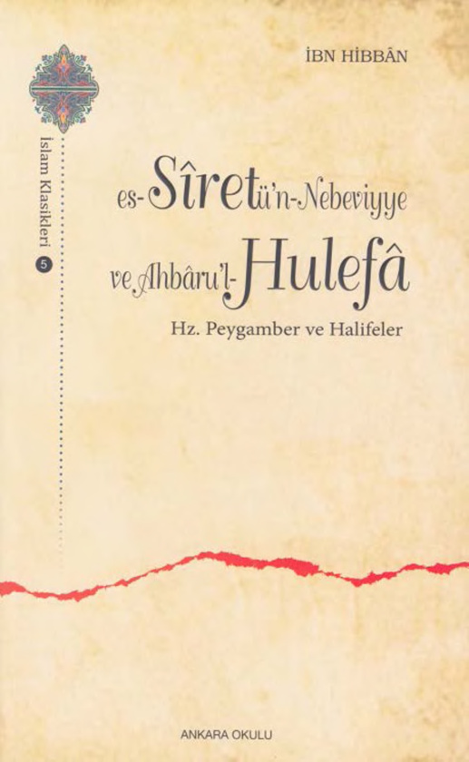 es-Sîretü’n-Nebeviyye ve Ahbâru’l-Hulefâ PDF İndir – İbn Hibbân
