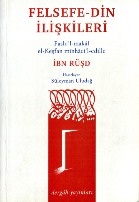 Faslu’l-Makal / El-Keşfan Minhaci’l-Edille PDF İndir – İbn Rüşd
