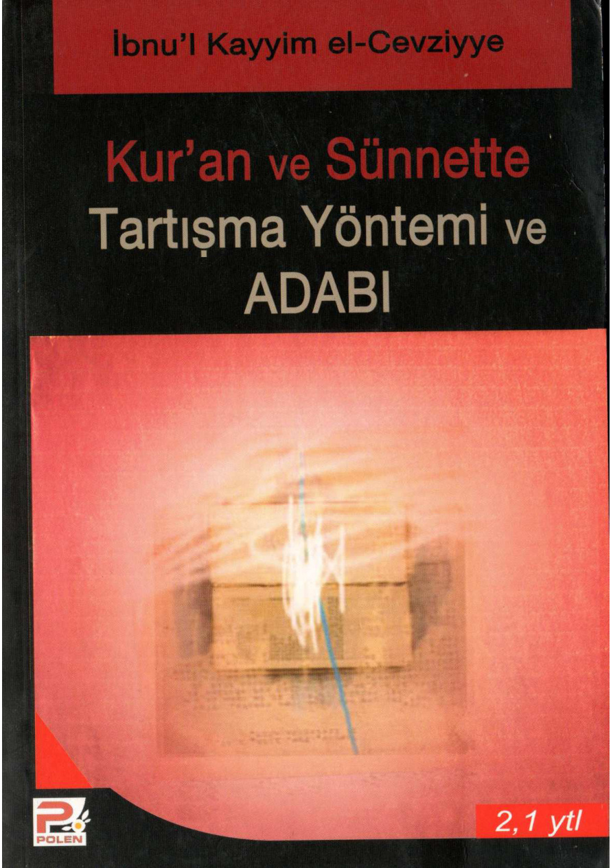 Ibnul Kayyim El Cevziyye Kuran ve Sunnette Tartisma Yontemi ve Adabi Kitap Kapağı