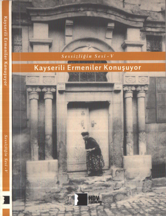 Sesizliğin Sesi V: Kayserili Ermeniler Konuşuyor PDF İndir – İclal Ayşe Küçükkırca, Altuğ Yılmaz