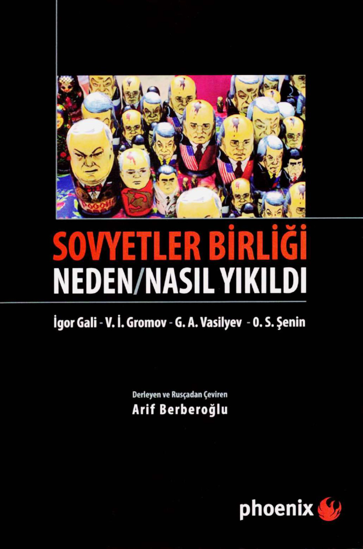 Sovyetler Birliği Neden Nasıl Yıkıldı PDF İndir – Igor Gali, V. İ. Gromov, G. A. Vasilvey, O. S. Şenin