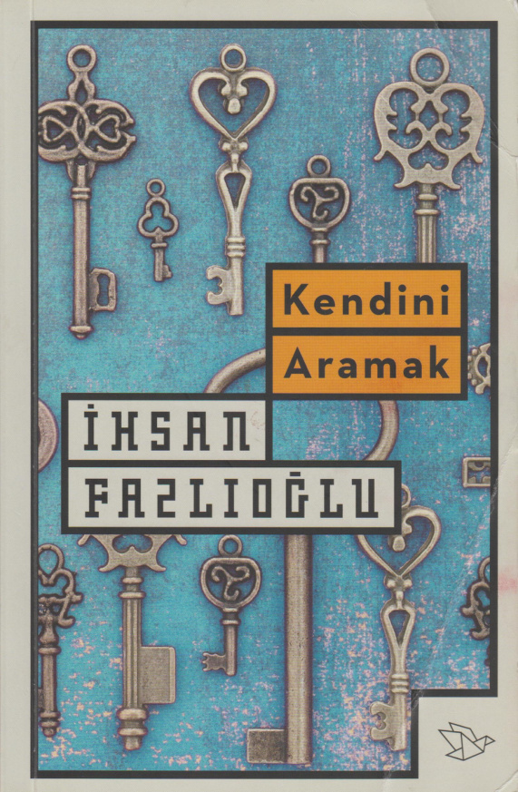 Kendini Aramak PDF İndir – İhsan Fazlıoğlu