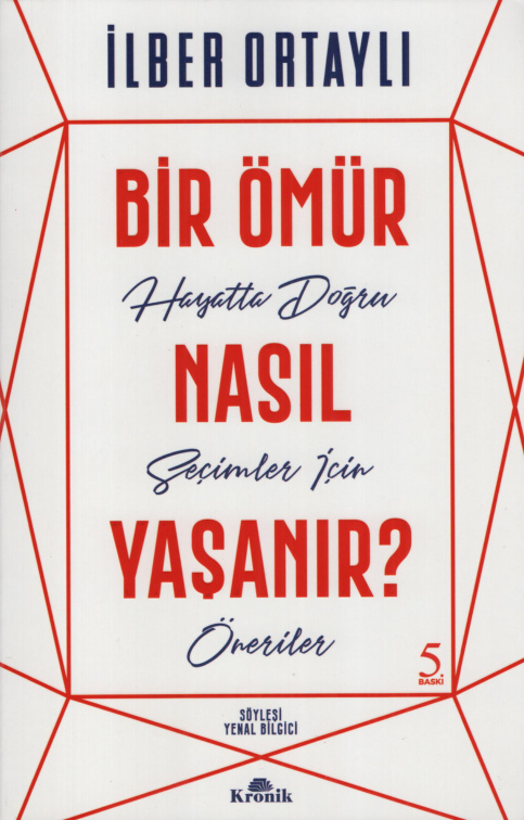 Bir Ömür Nasıl Yaşanır PDF İndir – İlber Ortaylı