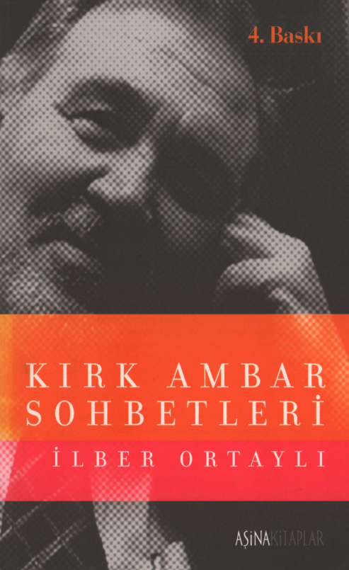 Kırk Ambar Sohbetleri PDF İndir – İlber Ortaylı
