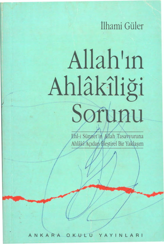 Allah’ın Ahlakiliği Sorunu PDF İndir – İlhami Güler