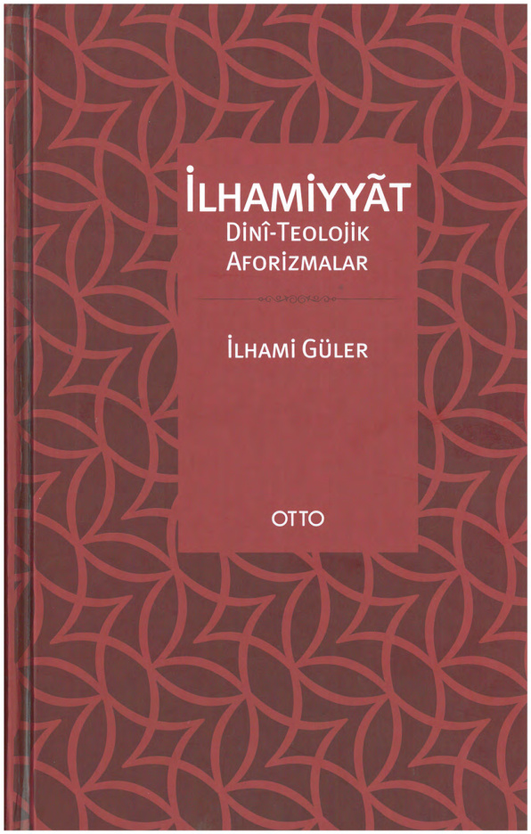 İlhamiyyat 1 Dini Teolojik Aforizmalar PDF İndir – İlhami Güler