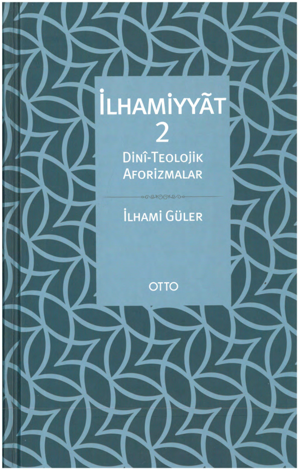 İlhamiyyat 2 Dini Teolojik Aforizmalar PDF İndir – İlhami Güler