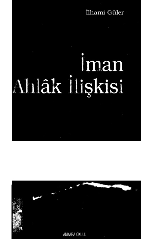 İman Ahlak İlişkisi PDF İndir – İlhami Güler