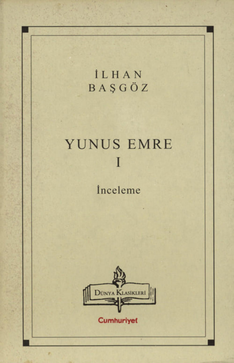 İlhan Başgöz Yunus Emre 1 İnceleme Cumhuriyet Kitap Kitap Kapağı