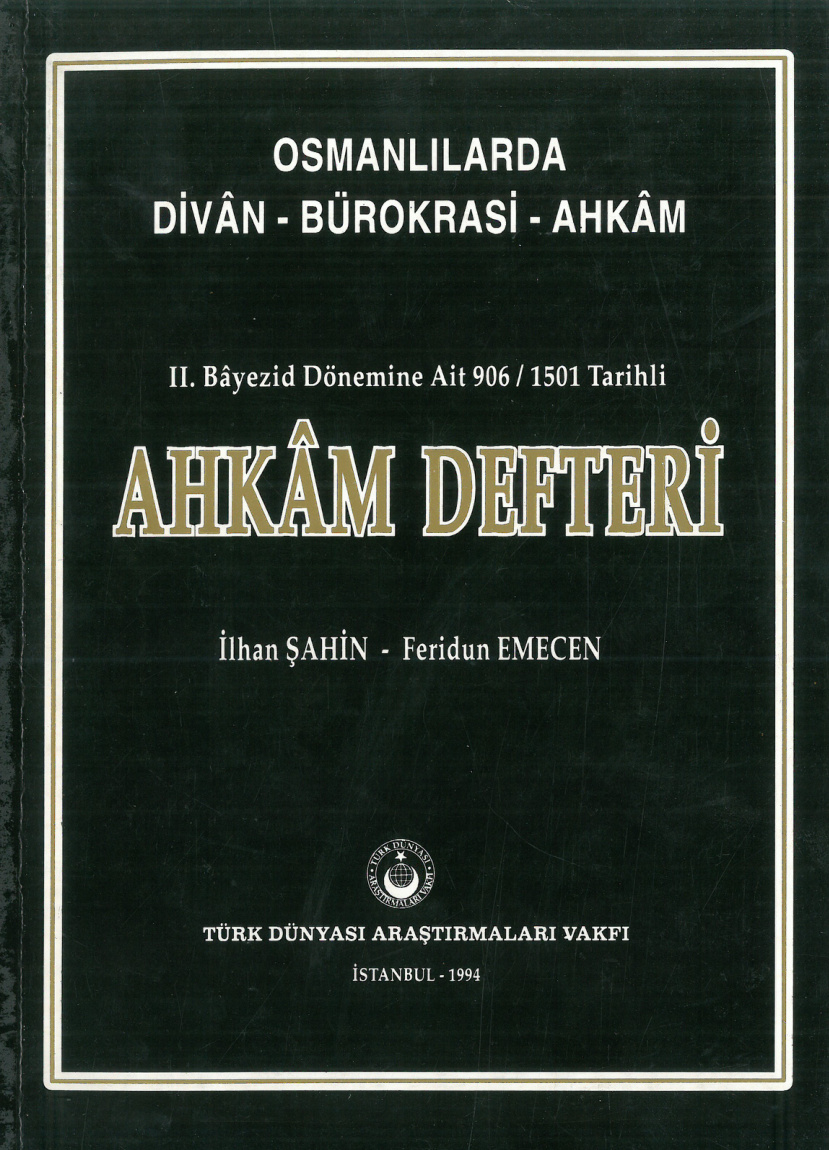 2. Bayezid Dönemine Ait Ahkâm Defteri PDF İndir – İlhan Şahin, Feridun Emecen