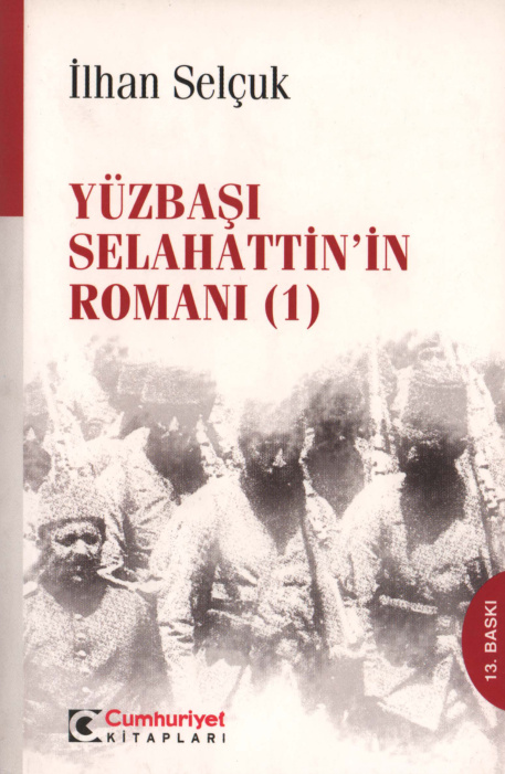 İlhan Selçuk Yüzbaşı Selahattin'in Romanı 1 Cumhuriyet Kitap Kitap Kapağı