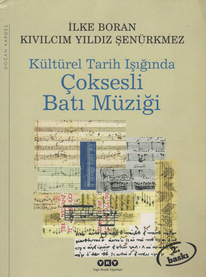 Kültürel Tarih Işığında Çoksesli Batı Müziği PDF İndir - İlke Boran, Kıvılcım Yıldız Şenürkmez 7 Kültürel Tarih Işığında Çoksesli Batı Müziği PDF İndir – İlke Boran, Kıvılcım Yıldız Şenürkmez