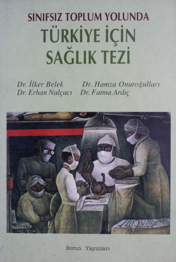 Türkiye İçin Sağlık Tezi PDF İndir – İlker Belek vd.