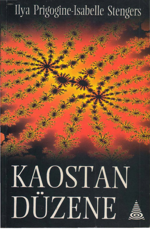 Kaostan Düzene PDF İndir – İlya Prigogine, Isabelle Stengers
