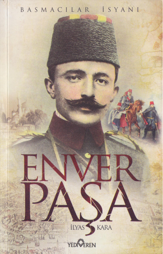 Enver Paşa Basmacılar İsyanı PDF İndir – İlyas Kara