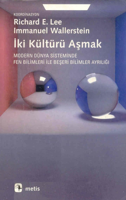 İki Kültürü Aşmak PDF – Immanuel Wallerstein, Richard E. Lee