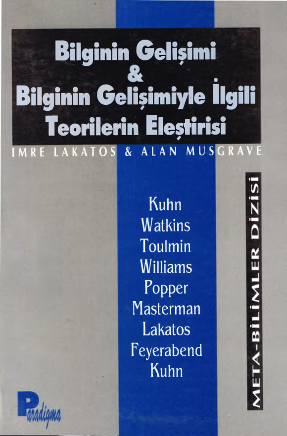 Bilginin Gelişimi ve Bilginin Gelişimiyle İlgili Teorilerin Eleştirisi PDF İndir – Imre Lakatos, Alan Musgrave