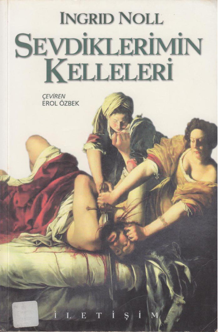 Sevdiklerimin Kelleleri PDF – Ingrid Noll