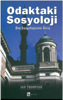 Odaktaki Sosyoloji: Din Sosyolojisi PDF İndir – Ion Thompson