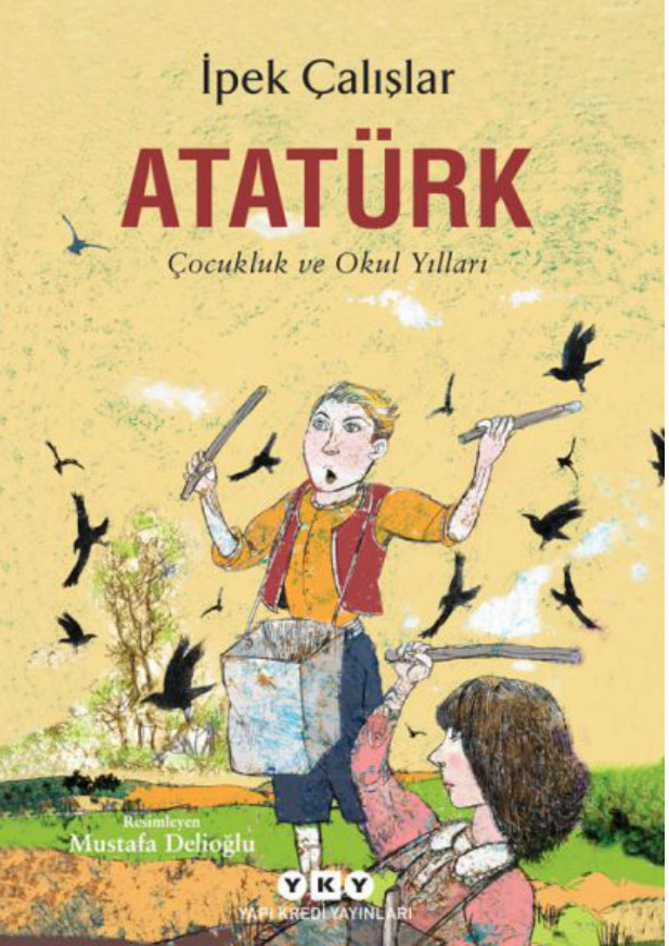 Atatürk: Çocukluk ve Okul Yılları PDF İndir – İpek Çalışlar