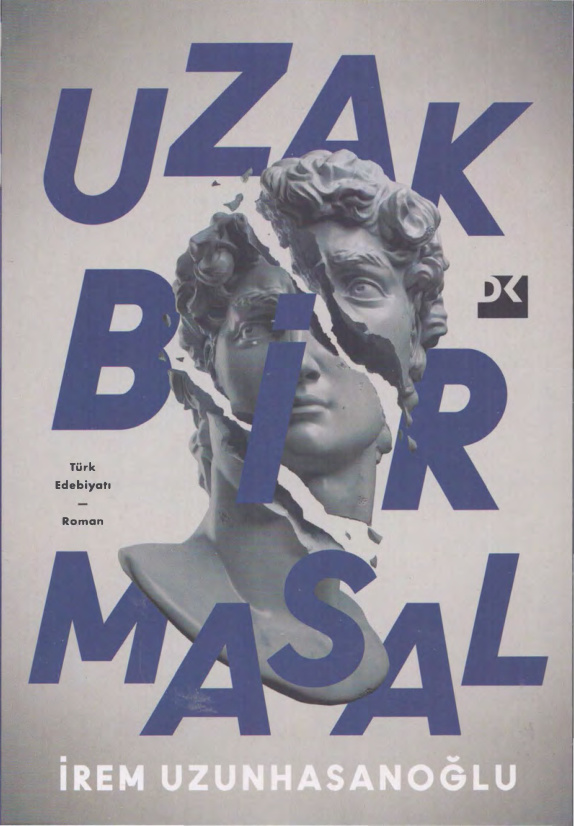 İrem Uzunhasanoğlu Uzak Bir Masal Doğan Kitap Kitap Kapağı