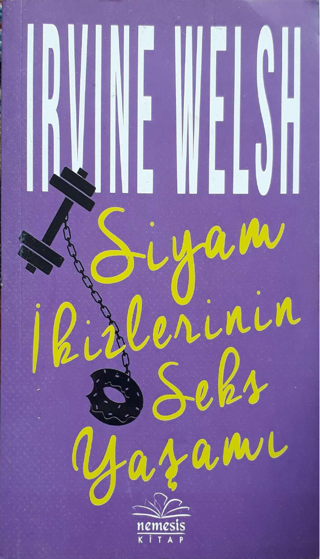 Siyam İkizlerinin Seks Yaşamı PDF – Irvine Welsh