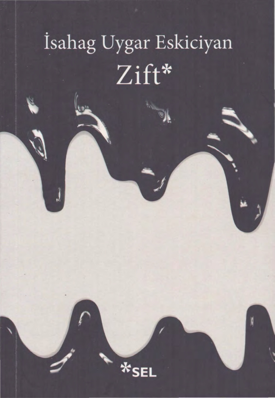 İsahag Uygar Eskiciyan Zift Sel Yayınları Kitap Kapağı