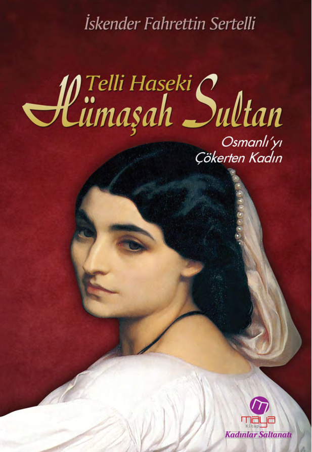 Telli Haseki Hümaşah Sultan PDF İndir – İskender Fahrettin Sertelli