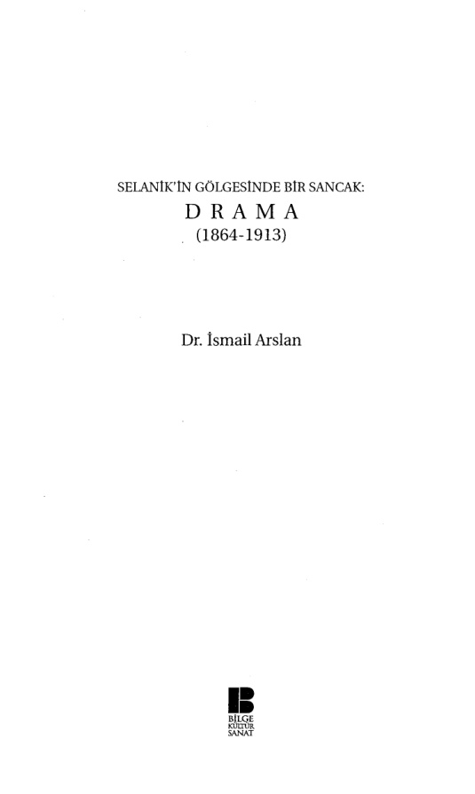 Selanikin Gölgesinde Bir Sancak Drama (1864-1913) PDF İndir – İsmail Arslan