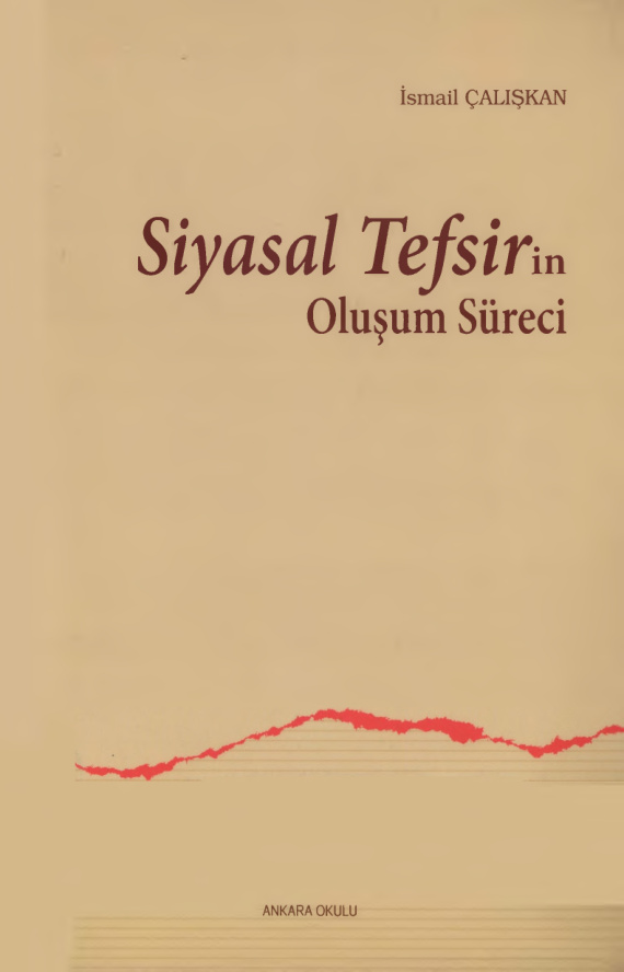 Siyasal Tefsirin Oluşum Süreci 2 PDF İndir – İsmail Çalışkan