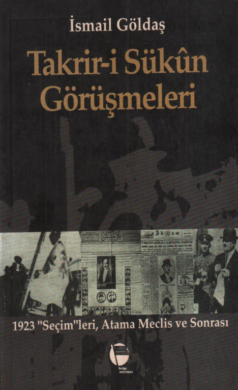 Takrir-i Sükûn Görüşmeleri PDF İndir – İsmail Göldaş