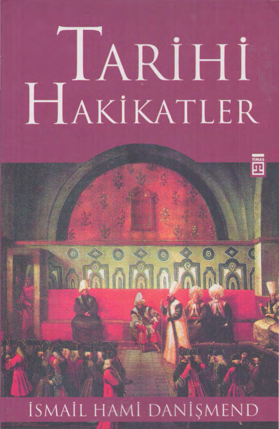 Tarihi Hakikatler PDF İndir – İsmail Hami Danişmend