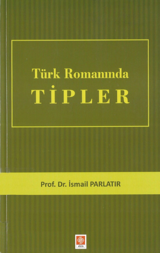 Türk Romanında Tipler PDF İndir – İsmail Parlatır
