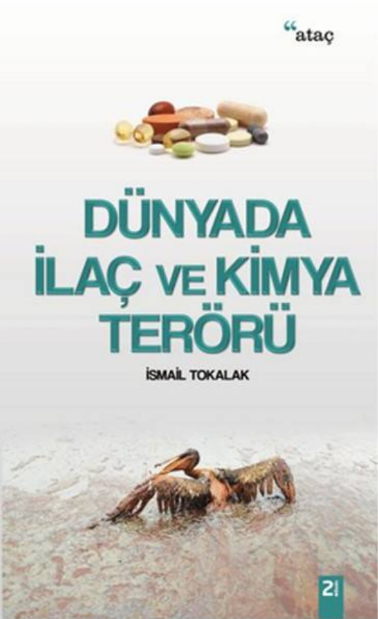 Dünyada İlaç ve Kimya Terörü PDF İndir – İsmail Tokalak