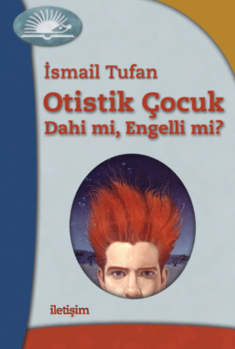 Otistik Çocuk Dahi mi Engelli mi PDF İndir – İsmail Tufan