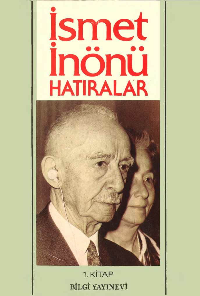 Hatıralar I PDF İndir – İsmet İnönü