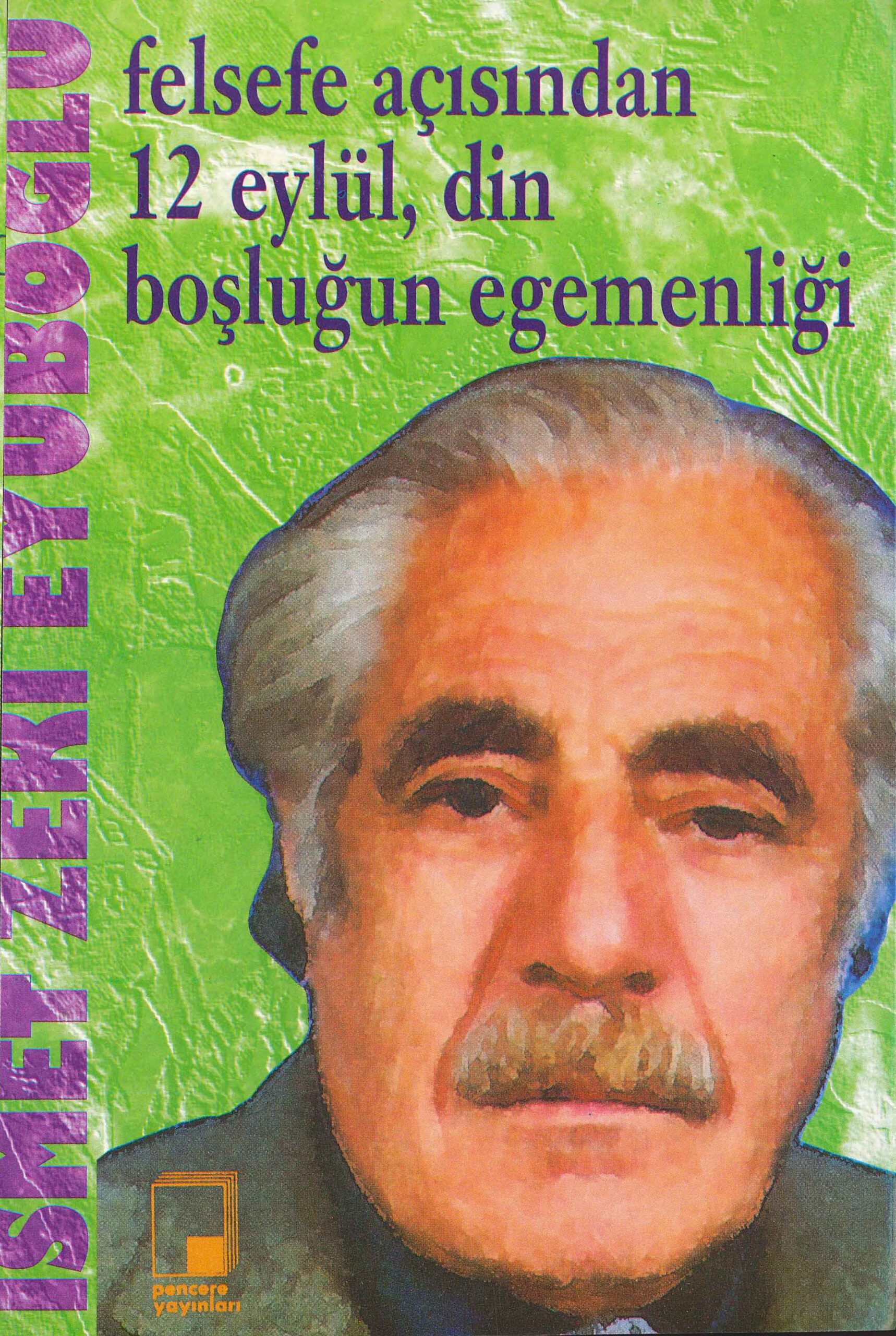 Felsefe Açısından 12 Eylül, Din Boşluğun Egemenliği PDF İndir – İsmet Zeki Eyuboğlu