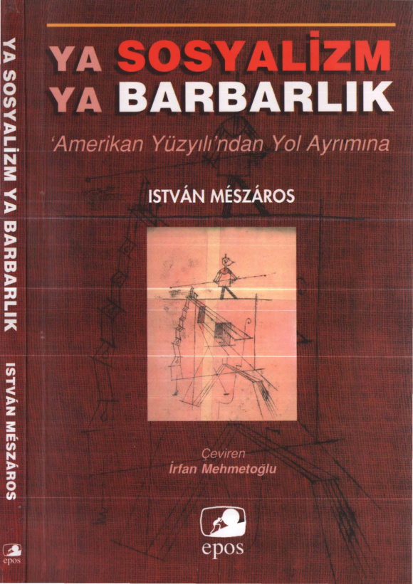 Ya Sosyalizm Ya Barbarlık PDF İndir – İstvan Meszaros