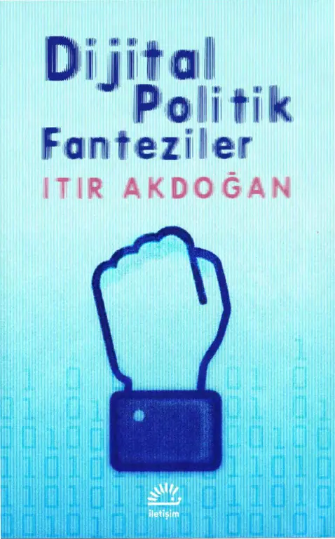 Dijital Politik Fanteziler PDF – Itır Akdoğan