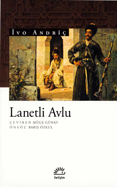 Lanetli Avlu PDF – Ivo Andriç